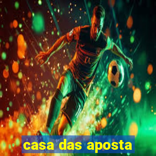 casa das aposta